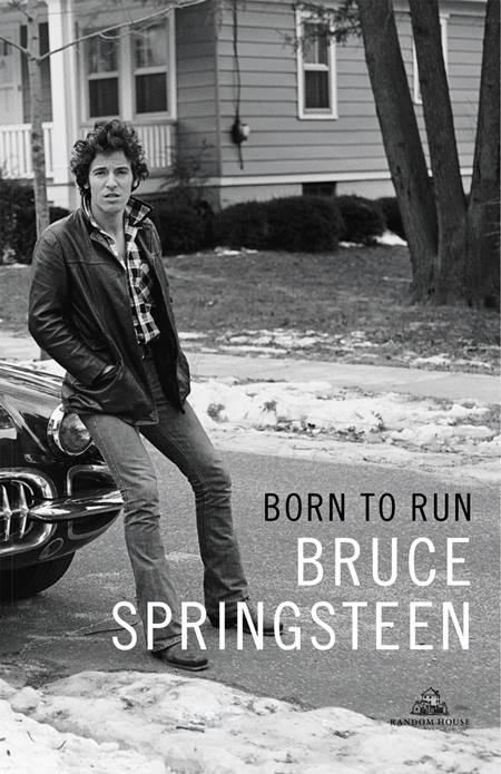 'Born to run': Bruce Springsteen tituló su autobiografía, publicada en 2016, igual que su tercer álbum, de 1975.