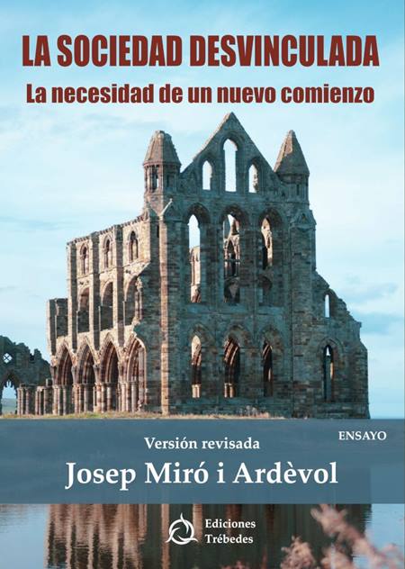 Josep Miró i Ardèvol, 'La sociedad desvinculada'.