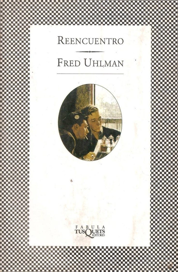 Reencuentro, Fred Uhlman