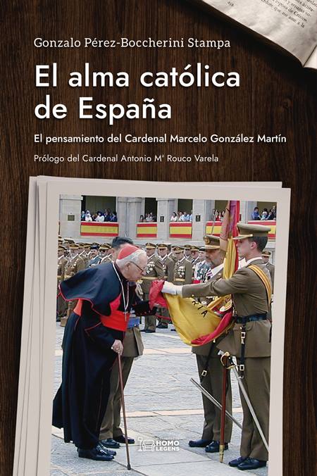 'El alma católica de España', una obra fundamental sobre el pensamiento de don Marcelo.