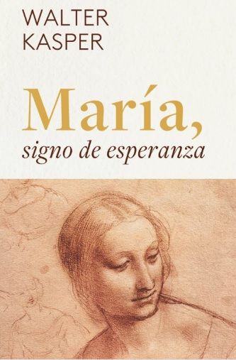 María, signo de esperanza, libro del cardenal Kasper sobre espiritualidad mariana bíblica