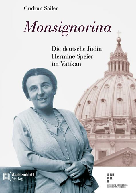 Gudrun Sailer 'Monsignorina. La judía alemana Hermine Speier en el Vaticano'.