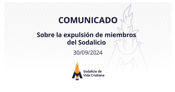 Comunicado sobre la expulsión de los miembros del Sodalicio. 