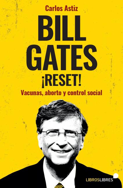 'Bill Gates. ¡Reset!', de Carlos Astiz: un retrato del perfil 'filantrópico' del magnate.