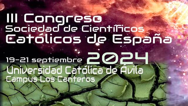 III Congreso de la Sociedad de Científicos Católicos de España